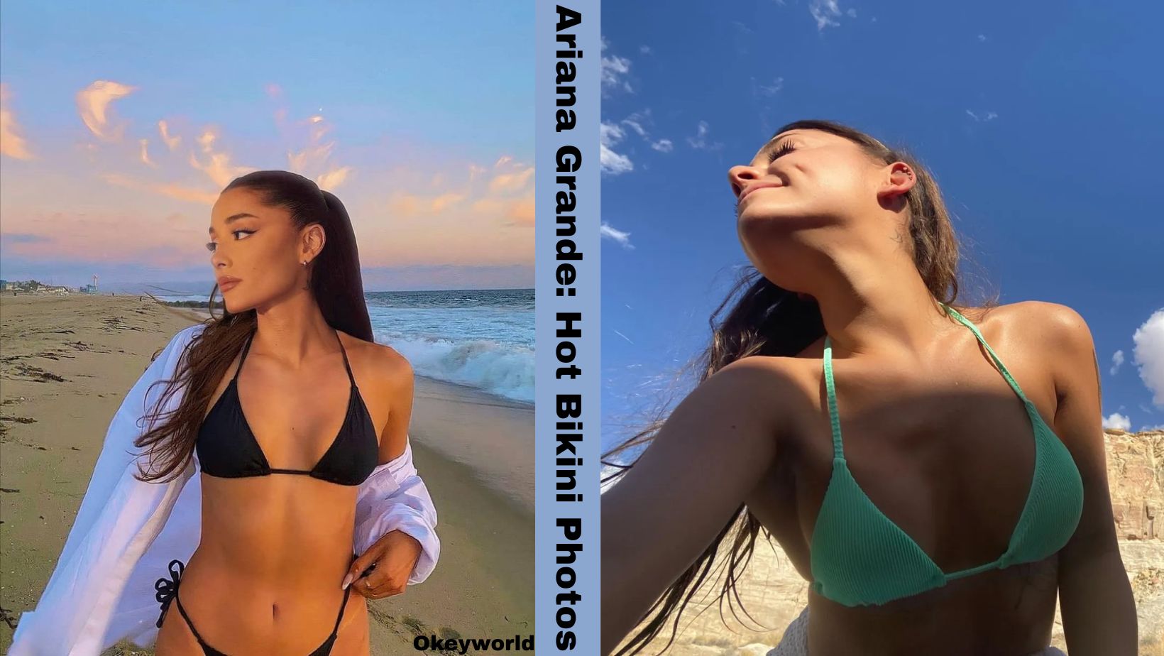 Ariane Grande: Hot Bikini Photos And New Look of The Way Singer – Okeyworld